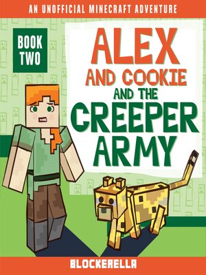 cover image of Alex and Cookie and the Creeper Army